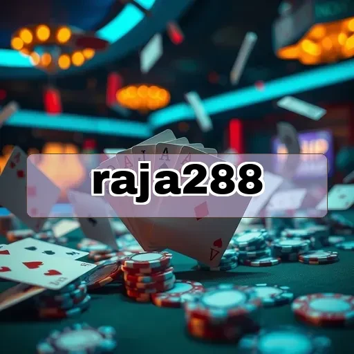 raja288: Panduan Strategi Bermain yang Efektif di Dunia Game
